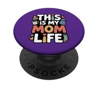 Citation Humoristique « This is My Mom Life » PopSockets PopGrip Adhésif
