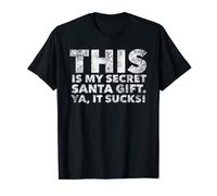 Citation humoristique « This is my Secret Santa Gift » - Sucks T-Shirt