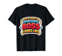 Citation Humoristique « This is What an Awesome Boss Looks Like » T-Shirt