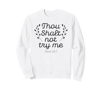 Citation Humoristique « Thou Shalt Not Try me mom » 24-7 Sweatshirt