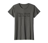 Citation Humoristique « Thou Shalt Not Try me mom » 24-7 T-Shirt