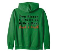 Citation Humoristique Two Places I'll Never Go with a Man Back & Forth Sweat à Capuche