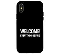 Citation Humoristique « Welcome Everything is Fine » Coque pour iPhone X/XS