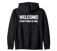 Citation Humoristique « Welcome Everything is Fine » Sweat à Capuche