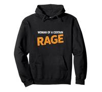 Citation Humoristique Woman of A Certain Rage Sweat à Capuche