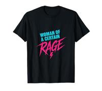 Citation Humoristique Woman of A Certain Rage T-Shirt