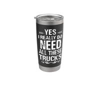 Citation humoristique « Yes I Really Do Need All These Trucks » Gobelet isotherme en acier inoxydable double paroi