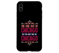 Citation Humoristique « You Can Take The Girl Out of Chicago » Coque pour iPhone XS Max