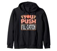 Citation humoristique You Push I'll Catch Midwife Sweat à Capuche