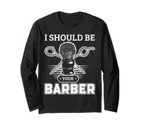 Citation Humour Barber I Should Be Your Barber Design Manche Longue