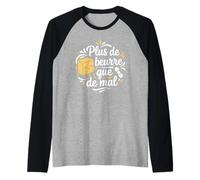 Citation Humour Bretagne Plus de Beurre Que de Mal Manche Raglan