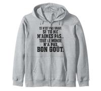 Citation Humour Drôle Tout Le Monde n'a Pas Bon Goût Sweat à Capuche