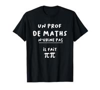 Citation humour jeu de mots prof de maths pi T-Shirt