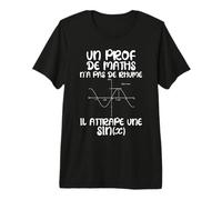 Citation Humour Jeu de Mots Prof De Maths | Sin(x) Sinus T-Shirt Haut de Gamme