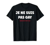 Citation Humour radin Rigolo Je ne suis Pas Gay T-Shirt