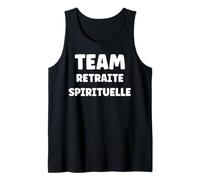 Citation Humour Team Retraite spirituelle Débardeur