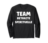 Citation Humour Team Retraite spirituelle Manche Longue