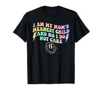 Citation « I Am My Mom's Meanest Child And No I Do Not Care » T-Shirt