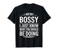 Citation I Am Not Bossy Just Know What You Should Be Doing T-Shirt
