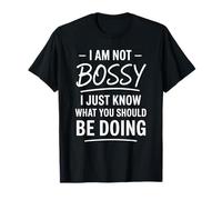 Citation I Am Not Bossy Just Know What You Should Be Doing T-Shirt