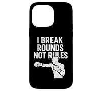 Citation I Break Rounds Not Rules Boxing Mindset Coque pour iPhone 14 Pro Max