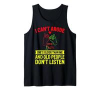 Citation I Can't Argue With My Best Friend She's Older Than Me Débardeur
