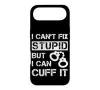 Citation « I Can't Fix Stupid But I Can Cuff It Prison Officer » Coque pour iPhone Air