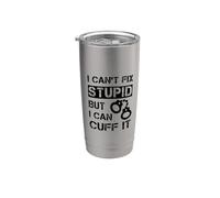Citation « I Can't Fix Stupid But I Can Cuff It Prison Officer » Gobelet isotherme en acier inoxydable double paroi