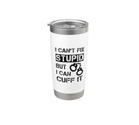 Citation « I Can't Fix Stupid But I Can Cuff It Prison Officer » Gobelet isotherme en acier inoxydable double paroi