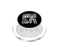 Citation « I Can't Fix Stupid But I Can Cuff It Prison Officer » PopSockets PopGrip pour MagSafe