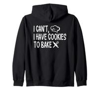 Citation « I Can't I Have Cookies to Bake » Sweat à Capuche