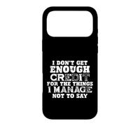 Citation « I Don't Get Credit for Unsaid Things » Coque pour iPhone 17 Pro Max