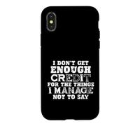Citation « I Don't Get Credit for Unsaid Things » Coque pour iPhone X/XS