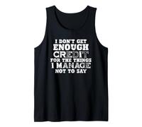 Citation « I Don't Get Credit for Unsaid Things » Débardeur