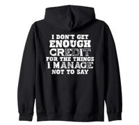 Citation « I Don't Get Credit for Unsaid Things » Sweat à Capuche