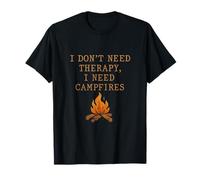 Citation « I Don't Need Therapy I Need Campfires Camping » T-Shirt