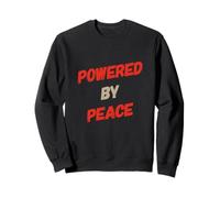 Citation I Hate War Say No to War Wars Powered by Peace Quotes Sweatshirt