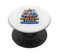 Citation « I Have More Than Four Questions Odd Humor Statement » PopSockets PopGrip Adhésif