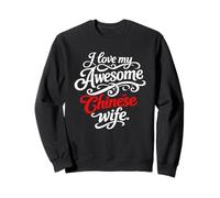 Citation I Love My Awesome Chinese Wife Sweatshirt