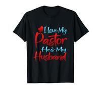 Citation « I Love My Pastor He's My Husband Loving Pastors Wife » T-Shirt