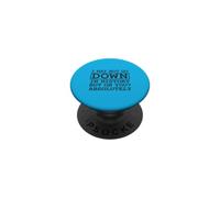 Citation I May Not Go Down in History But on You Absolutely PopSockets PopGrip Adhésif