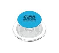 Citation I May Not Go Down in History But on You Absolutely PopSockets PopGrip pour MagSafe