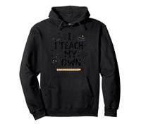 Citation « I Teach My Own Homeschool Mom Education Pride » Sweat à Capuche, Unisexe pour Adultes, Noir, S