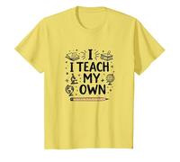Citation « I Teach My Own Homeschool Mom Education Pride » T-Shirt, Enfant, Citron, 10 Ans