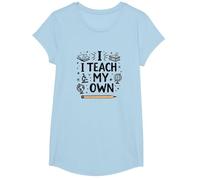 Citation « I Teach My Own Homeschool Mom Education Pride » T-Shirt, Fille, Bleu Céleste, XS