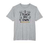 Citation « I Teach My Own Homeschool Mom Education Pride » T-Shirt, Homme Grandes Tailles, Gris Chiné, 6X Tall