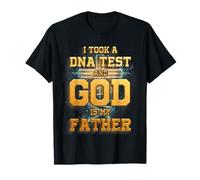Citation « I Took A DNA Test and God is My Father Christianity » T-Shirt