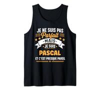 Citation Idée Pascal Rigolo Prénom Humour Je suis Pascal Débardeur