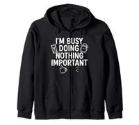 Citation « I'm Busy Doing Nothing Important » Sweat à Capuche