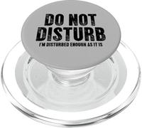 Citation I'm Disturbed Enough As It is Sarcastic PopSockets PopGrip pour MagSafe